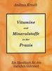 Vitamine und Mineralstoffe in der Praxis Vitamine und Mineralstoffe in der Praxis