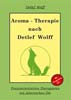 Aromatherapie nach Detlef Wolff Aromatherapie nach Detlef Wolff