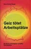 Geiz tötet Arbeitsplätze Geiz tötet Arbeitsplätze