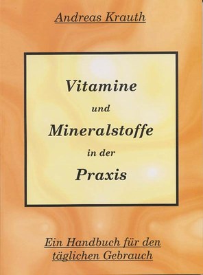 Vitamine und Mineralstoffe in der Praxis