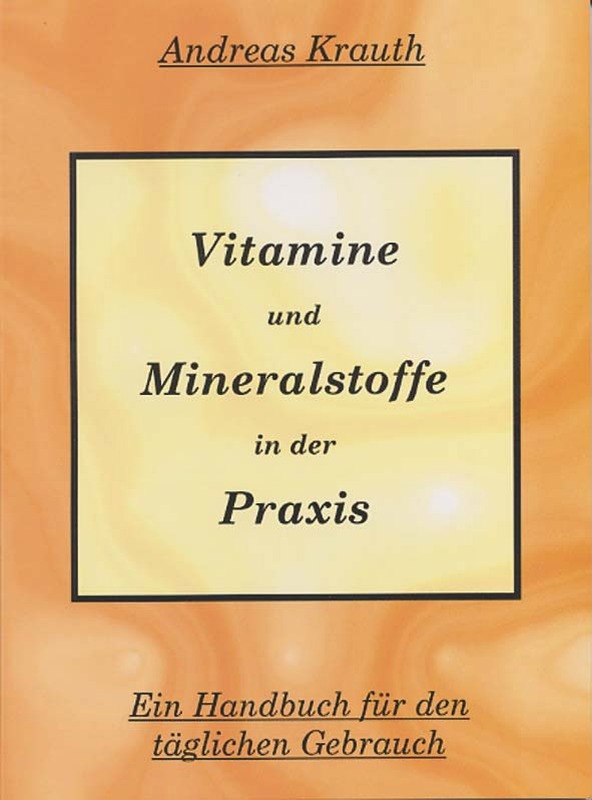 Vitamine und Mineralstoffe in der Praxis