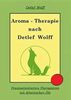 Aromatherapie nach Detlef Wolff Aromatherapie nach Detlef Wolff