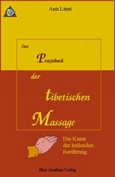 Praxisbuch der tibetischen Massage