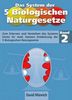 Das System der 5 Biologischen Naturgesetze - Band 2 Das System der 5 Biologischen Naturgesetze - Band 2