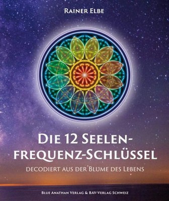 Die 12 Seelenfrequenz-Schlüssel