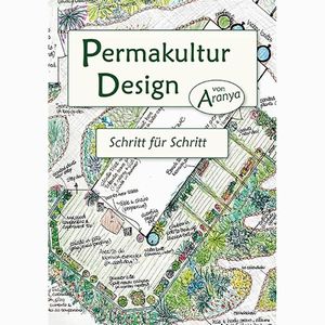 Permakultur Design Schritt für Schritt