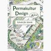 Permakultur Design Schritt für Schritt Permakultur Design Schritt für Schritt